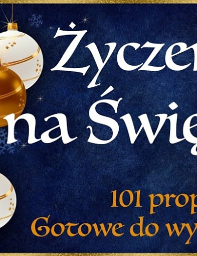 101 propozycji gotowych do wysłania życzeń świątecznych-63349