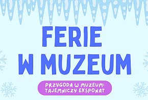 Ferie bez nudy? Muzeum Piaseczna zaprasza na detektywistyczną przygodę-110983