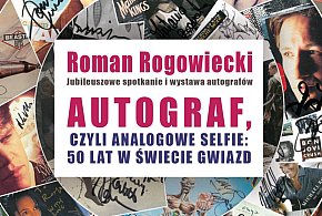 Autograf, czyli analogowe selfie: 50 lat w świecie gwiazd