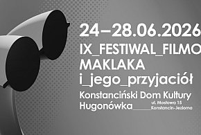 IX Festiwal Filmowy Maklaka i Jego Przyjaciół