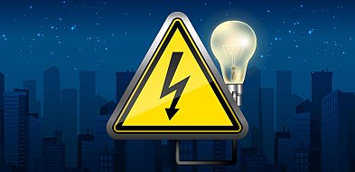 Przerwy w dostawie prądu! Lista adresów