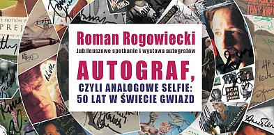 Autograf, czyli analogowe selfie: 50 lat w świecie gwiazd