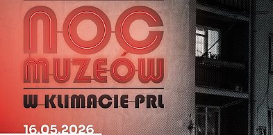 Piaseczyńska Noc Muzeów 2026 w klimacie PRL