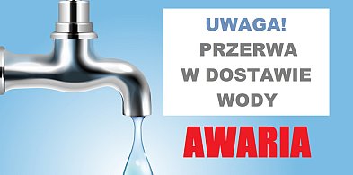 Uwaga! Przerwa w dostawie wody-110767