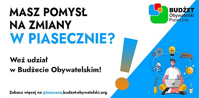 Niebawem rusza X edycja Budżetu Obywatelskiego Gminy Piaseczno