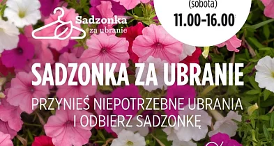 Twoje ubrania mają moc pomagania - dołącz do akcji Sadzonka za ubranie