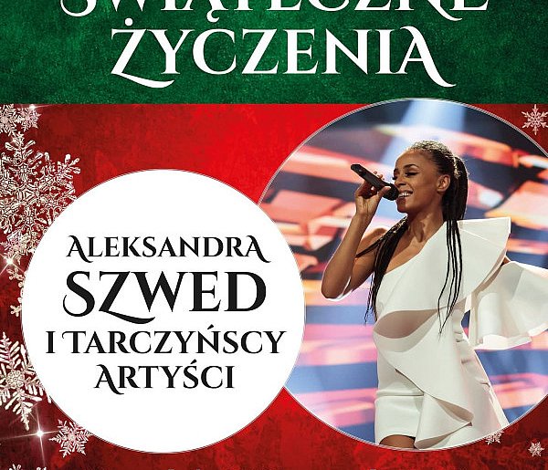 „Świąteczne Życzenia” z Aleksandrą Szwed w Tarczynie-110641