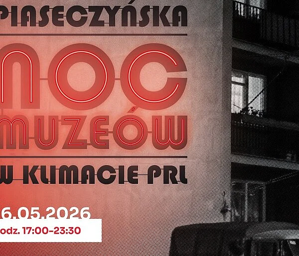 Piaseczyńska Noc Muzeów 2026 w klimacie PRL