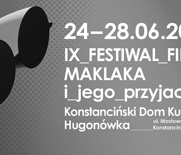 IX Festiwal Filmowy Maklaka i Jego Przyjaciół