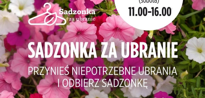Twoje ubrania mają moc pomagania - dołącz do akcji Sadzonka za ubranie