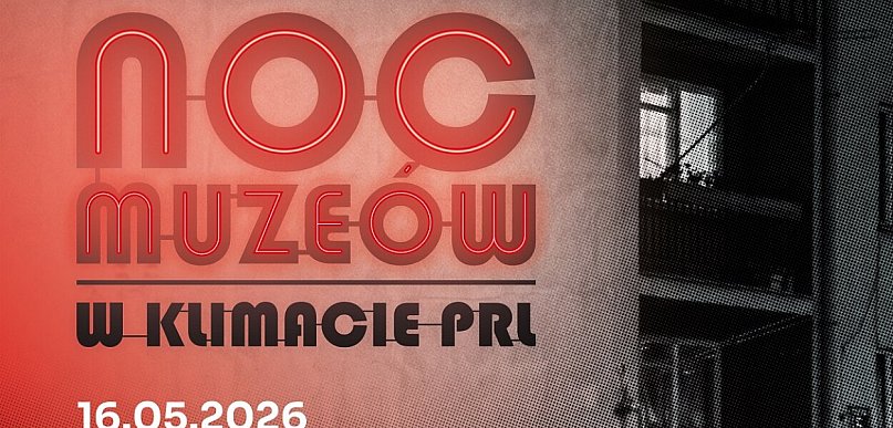 Piaseczyńska Noc Muzeów 2026 w klimacie PRL