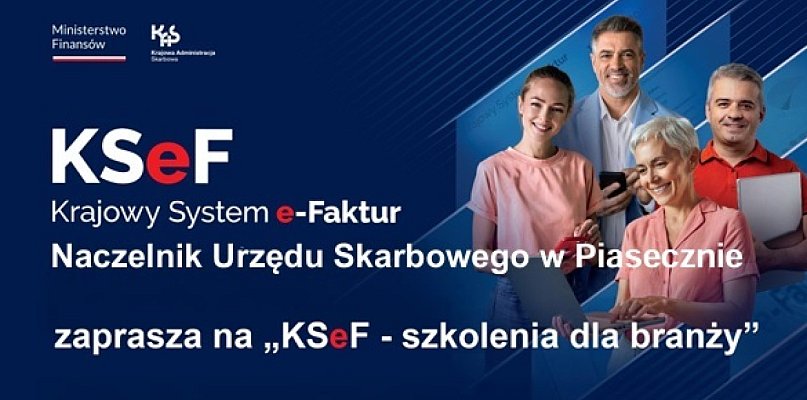 Szkolenia o KSeF dla przedsiębiorców w Piasecznie