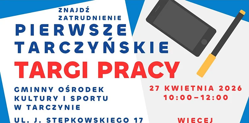 Pierwsze Tarczyńskie Targi Pracy