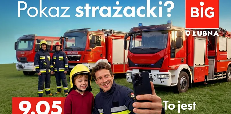 Park handlowy BIG Łubna zaprasza na Pokaz strażacki