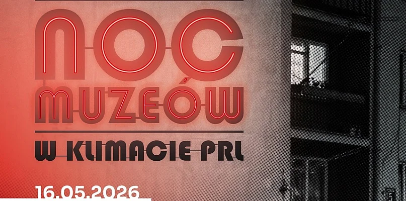 Piaseczyńska Noc Muzeów 2026 w klimacie PRL