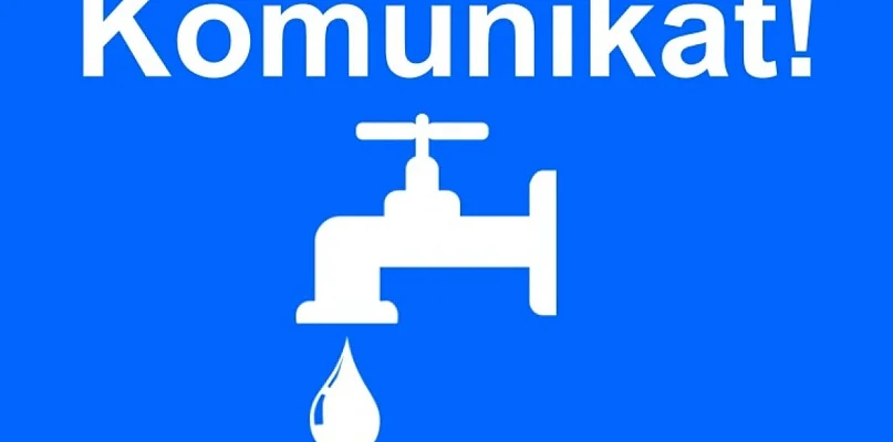 Przerwa w dostawie wody na kilku ulicach
