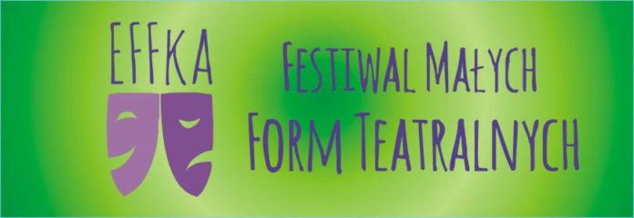 Festiwal Małych Form Teatralnych Effka