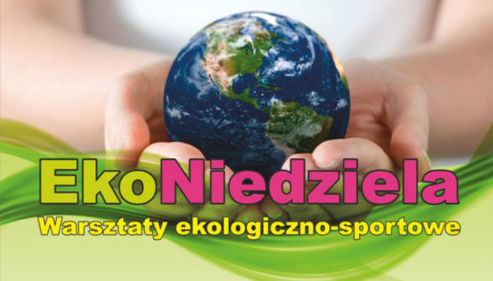 Ekoniedziela warsztaty ekologiczno-sportowe