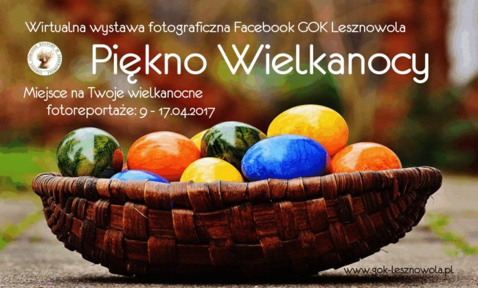 Zrób wielkanocne zdjęcie i podziel się z innymi